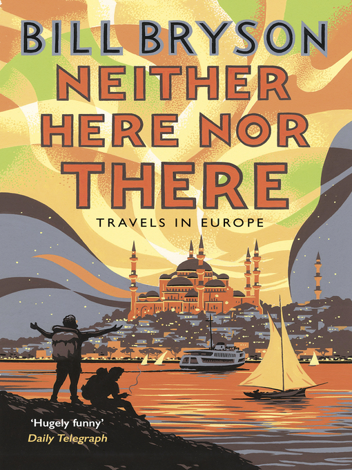 Title details for Neither Here, Nor There by Bill Bryson - Wait list